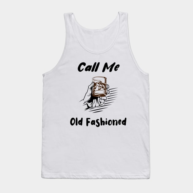 Call Me Old Fashioned Gin Vintage Tank Top by rjstyle7